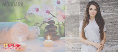 Neung Thai Spa Vadodara Gujrat, Massage Spa in Vemali Vadodara ...