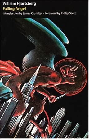 Falling Angel : Hjortsberg, William, Crumley, James, Scott, Ridley ...