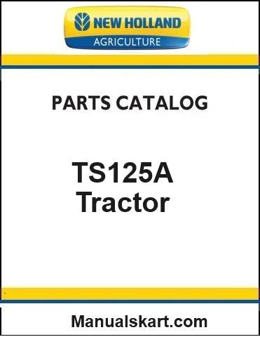New Holland TS125A Tractor Pdf Parts Manual – Manualkarts