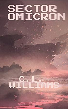 Sector Omicron (Chaos Fusion Book 4) eBook : Williams, C.L., Wood, Luke ...