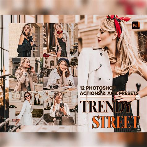 12 Photoshop Actions, Trendy Street Ps Action, Model Style ACR Preset ...