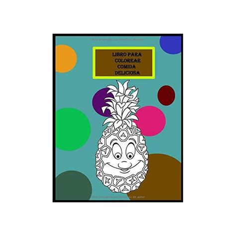 Buy Libro para colorear deliciosa comida: Para niños, niñas, niños ...