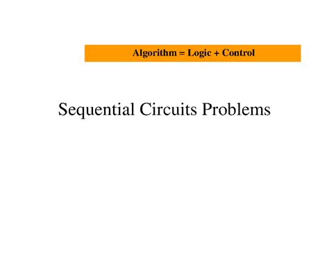 Algorithm Logic Control: Synchronous Sequential Circuit Problems - Studocu