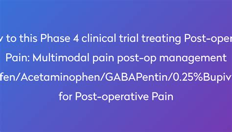 Multimodal pain post-op management (Ibuprofen/Acetaminophen/GABAPentin ...