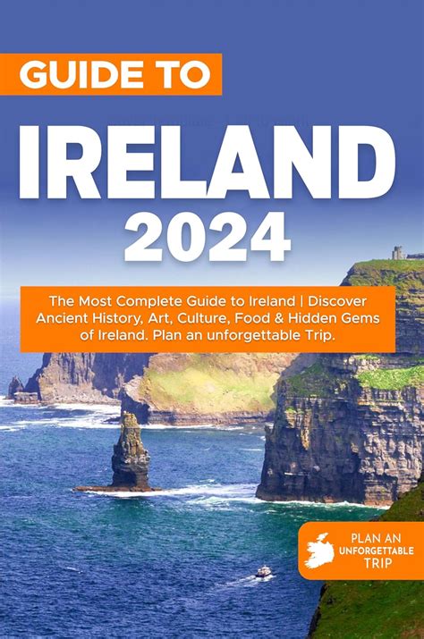 Ireland 2024: The Most Complete guide to Ireland | Discover Ancient ...