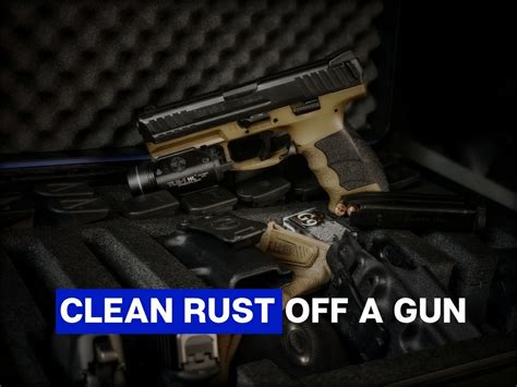 Image result for Remove Rust Off Guns