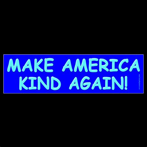 Make America Kind Again BUMPER STICKER or MAGNET - Etsy