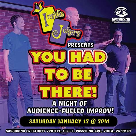 Jokes On Us: You Had To Be There - An Interactive Improv Experience ...