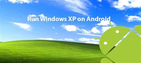 Image result for Windows XP iOS/Android
