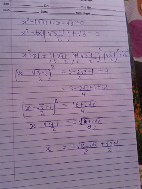 Prove that √3 and 1 are the roots of the equation x^2-(√3+1)x+√3=0 ...