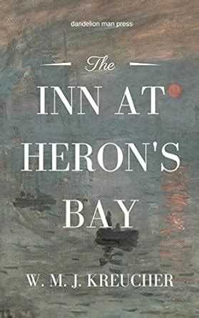 The Inn At Heron's Bay eBook : Kreucher, W. M. J.: Amazon.in: Kindle Store