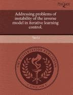 Addressing Problems of Instability of the Inverse Model in Iterative ...
