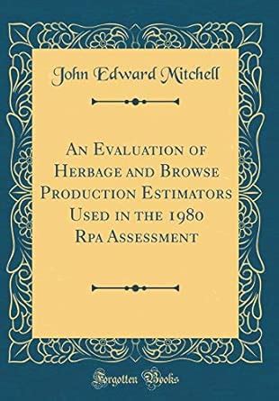 Buy An Evaluation of Herbage and Browse Production Estimators Used in ...
