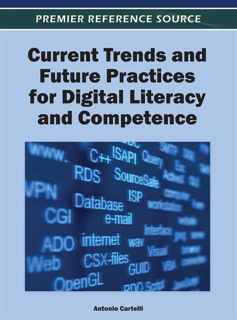 Buy Current Trends and Future Practices for Digital Literacy and ...