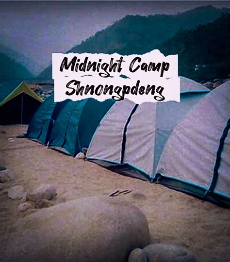 Midnight Camp Shnongpdeng - Book Now @ Rs.499 (17% off)