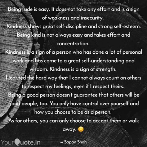 Being rude is easy. It do... | Quotes & Writings by Sapan Shah | YourQuote