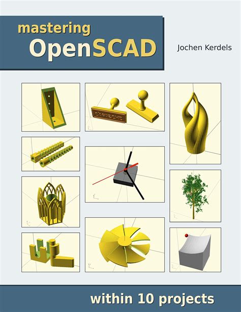 Buy Mastering OpenSCAD: within 10 projects Book Online at Low Prices in ...