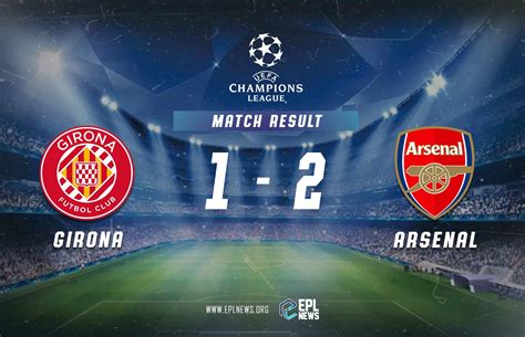 Girona vs Arsenal 1-2 รายงาน: Gunners กลับมาชนะและปิดผนึกอันดับที่ 3 ใน ...