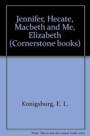Buy Jennifer, Hecate, Macbeth and Me, Elizabeth (Cornerstone books ...