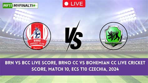 BRN vs BCC Live Score, Brno vs Bohemian Live Cricket Score, 10th Match ...