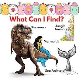 Buy What Can I Find?: Dinosaurs Mermaids Sea Animals Jungle Animals ...