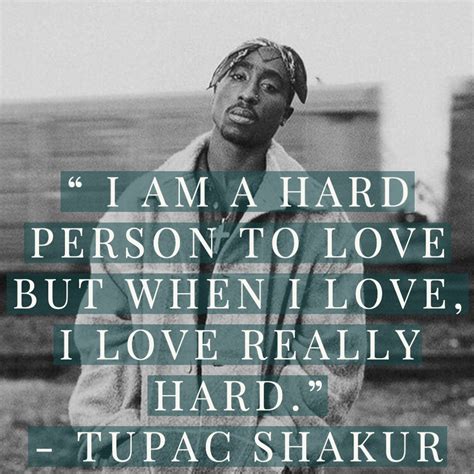 Tupac Shakur Quotes About Life And Love