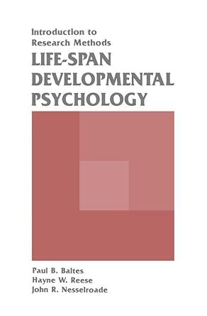Life-span Developmental Psychology: Introduction To Research Methods ...