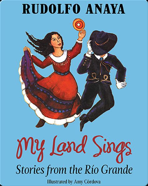 My Land Sings Book by Rudolfo Anaya | Epic