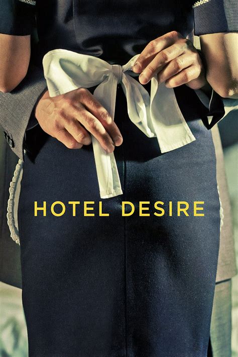 Hotel Desire (Film, 2011) — CinéSérie