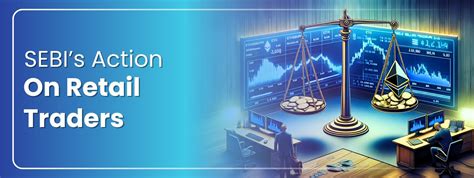 SEBI’s Action On Retail Traders