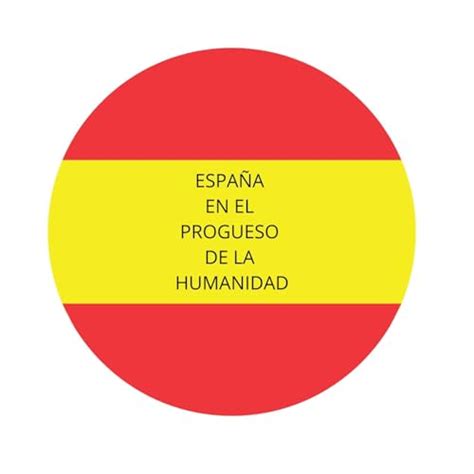 España En El Progreso De La Humanidad : España En El Progreso: Amazon ...