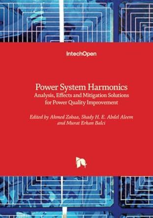Power System Harmonics: Analysis, Effects and Mitigation Solutions for ...