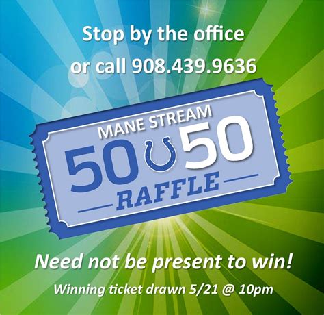 Mane Stream — 50/50 Raffle Tickets Now on Sale