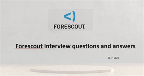 Forescout interview questions and answers