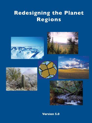 Redesigning the Planet: Regions: Regional Ecological Designs of Nature ...