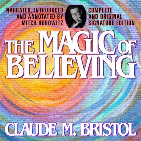 The Magic of Believing (Complete and Original Signature Edition) (Audio ...