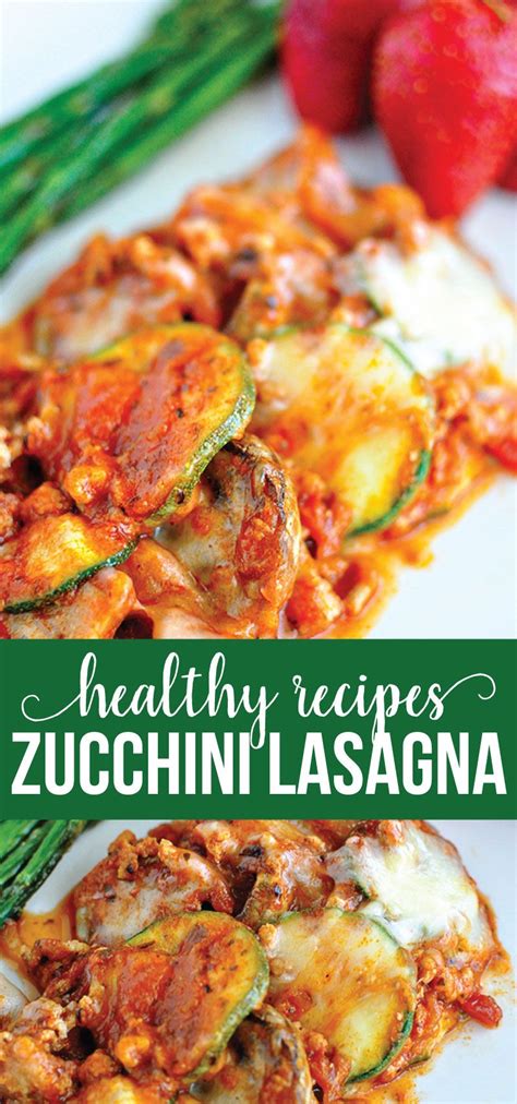 Healthy Zucchini Lasagna   Recipe   Zucchini lasagna  