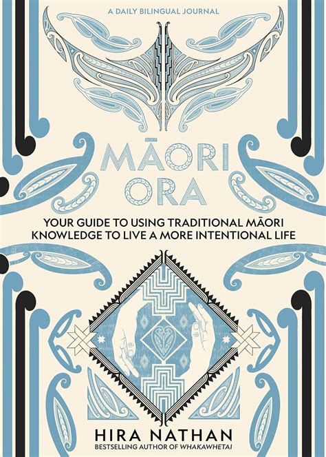 Māori Ora: Your guide to using traditional Māori knowledge to live a ...