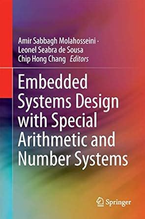 Buy Embedded Systems Design with Special Arithmetic and Number Systems ...