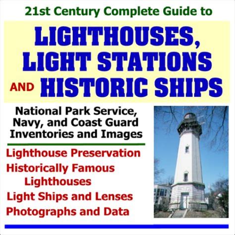 21st Century Complete Guide to Lighthouses, Light Stations and Historic ...