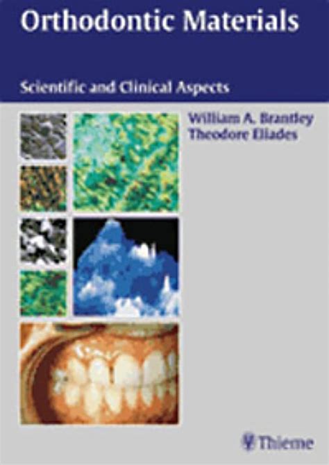 Buy Orthodontic Materials: Scientific and Clinical Aspects Book Online ...