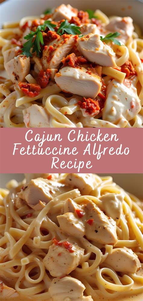 Cajun Chicken Fettuccine Alfredo Recipe | Cheff Recipes