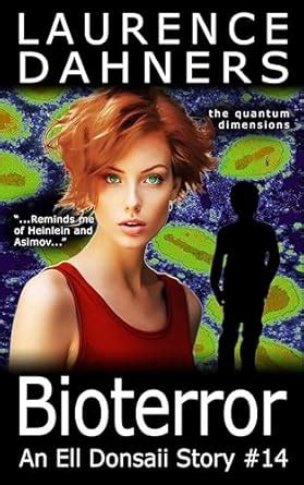Bioterror! (an Ell Donsaii story #14) eBook : Dahners, Laurence: Amazon ...