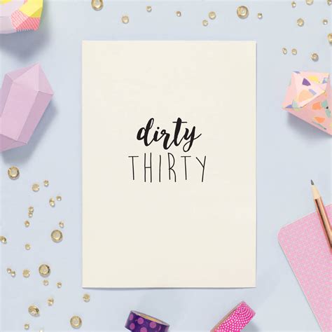 Dirty Thirty 30th Birthday Card By Oops a doodle
