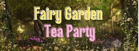 Fairy Garden Tea Party, Kid's Party Planet, Lake Jackson, 1 June 2024 ...