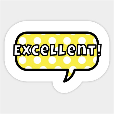Excellent Perfect Sticker - Excellent Perfect Awesome - Discover ...