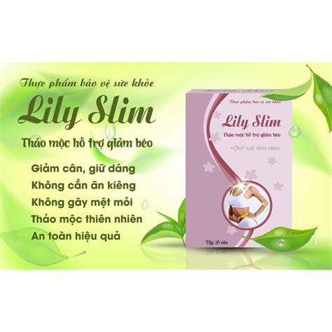 Thuốc Giảm Cân Lily Slim: Bí Quyết Sở Hữu Vóc Dáng Mơ Ước!