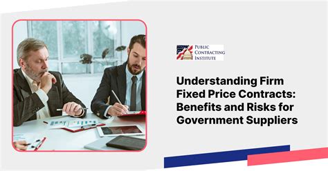 Understanding Firm Fixed Price Contracts: Benefits and Risks for ...