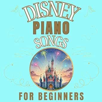 Disney Piano Songs for Beginners: Big-Note Format with Letters ...