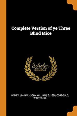 Buy Complete Version of Ye Three Blind Mice Book Online at Low Prices ...